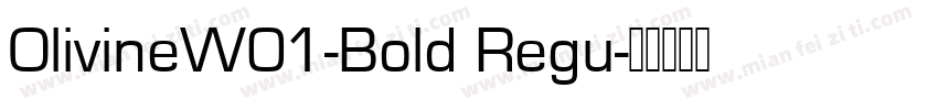 OlivineW01-Bold Regu字体转换